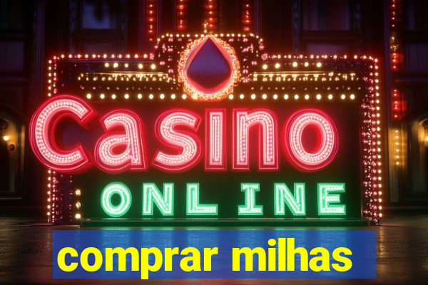 comprar milhas